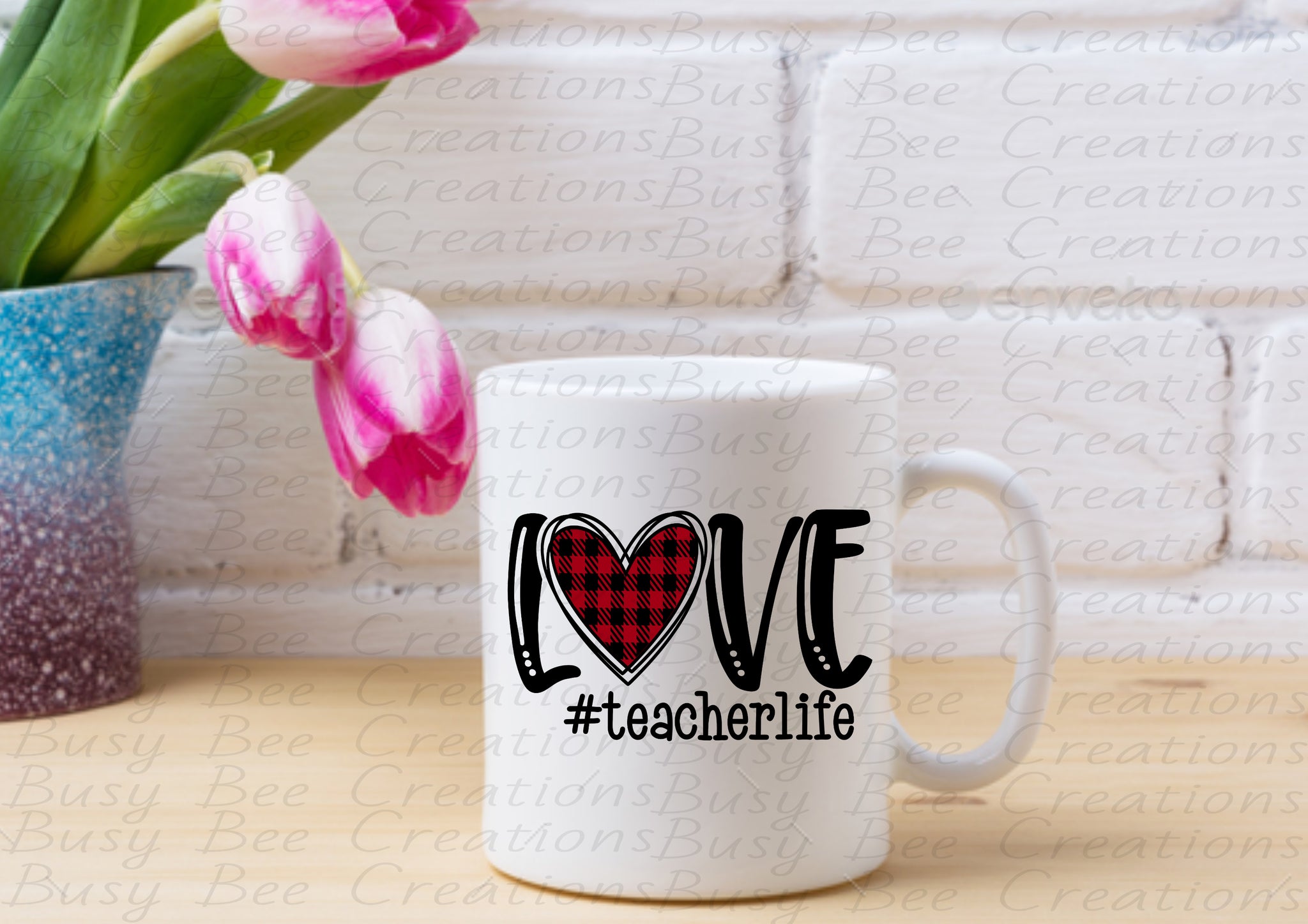 "LOVE #TeacherLife" Teacher Mug Tea/Coffee Mugs