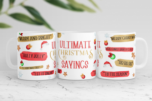 Ultimate CHRISTMAS Sayings Mug