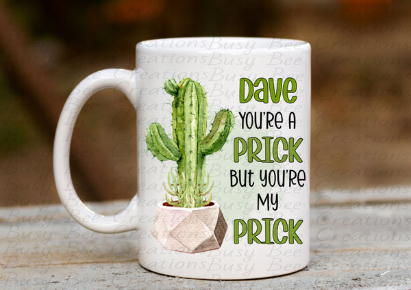 Rude Valentines Day Mug Cup Tea Coffee Mugs "You're My Prick"